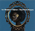 cd_amazonesafrique_rep