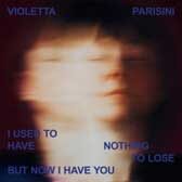 cd_violettaparisini_iusedtohavenothingtolose_168px