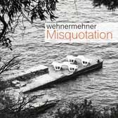 cd_wehnermehner_misquotation_168px